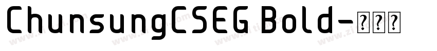 ChunsungCSEG Bold字体转换